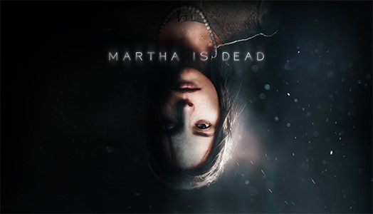 Martha Is Dead launch day statement trailer